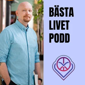 Bästa Livet Podd - Från snickare till shaman